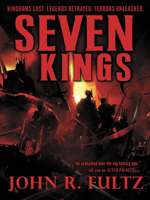 Title details for Seven Kings by John R. Fultz - Available